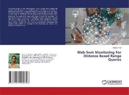 Web-Seek Monitoring For Distance Based Range Queries