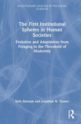 The First Institutional Spheres in Human Societies