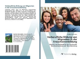 Vorberufliche Bildung von Migranten in der Erwachsenenbildung