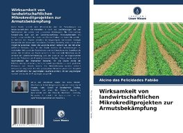 Wirksamkeit von landwirtschaftlichen Mikrokreditprojekten zur Armutsbekämpfung