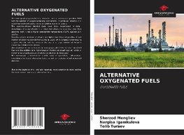 ALTERNATIVE OXYGENATED FUELS