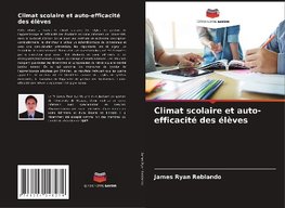 Climat scolaire et auto-efficacité des élèves