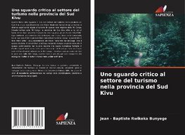 Uno sguardo critico al settore del turismo nella provincia del Sud Kivu