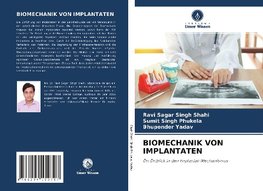 BIOMECHANIK VON IMPLANTATEN