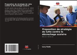 Proposition de stratégie de lutte contre le décrochage scolaire