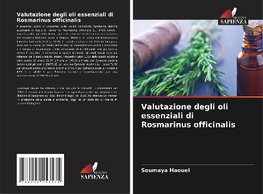 Valutazione degli oli essenziali di Rosmarinus officinalis