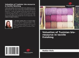 Valuation of Tunisian bio-resource in textile finishing