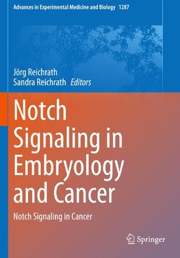 Notch Signaling in Embryology and Cancer