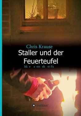 Staller und der Feuerteufel