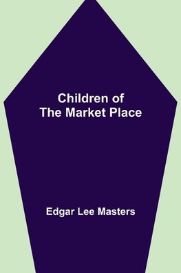 Children of the Market Place