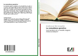 La consulenza genetica