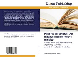 Palabras proscriptas. Dos miradas sobre el "hecho maldito"