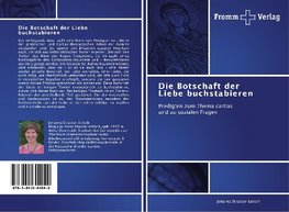 Die Botschaft der Liebe buchstabieren