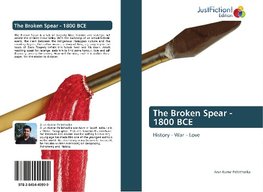 The Broken Spear - 1800 BCE