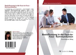 Beeinflussung in der Face-to-Face - Kommunikation