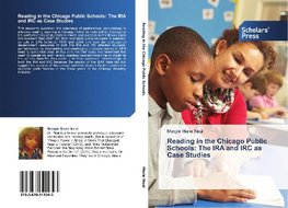 Reading in the Chicago Public Schools: The IRA and IRC as Case Studies