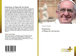 Francisco,  el Papa de los besos