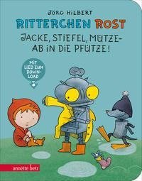 Ritterchen Rost - Jacke, Stiefel, Mütze, ab in die Pfütze! Pappbilderbuch (Ritterchen Rost)