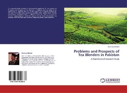 Problems and Prospects of Tea Blenders in Pakistan