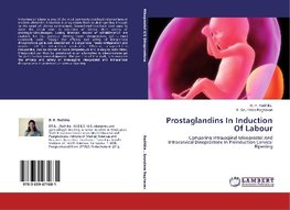 Prostaglandins In Induction Of Labour