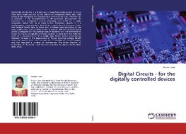 Digital Circuits - for the digitally controlled devices