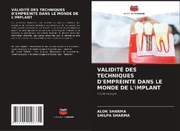 VALIDITÉ DES TECHNIQUES D'EMPREINTE DANS LE MONDE DE L'IMPLANT