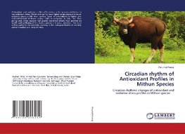 Circadian rhythm of Antioxidant Profiles in Mithun Species