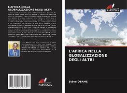 L'AFRICA NELLA GLOBALIZZAZIONE DEGLI ALTRI