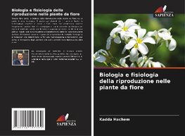 Biologia e fisiologia della riproduzione nelle piante da fiore