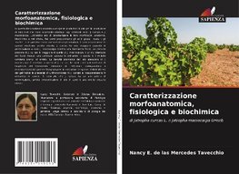 Caratterizzazione morfoanatomica, fisiologica e biochimica