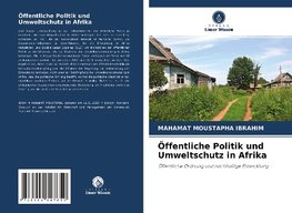 Öffentliche Politik und Umweltschutz in Afrika