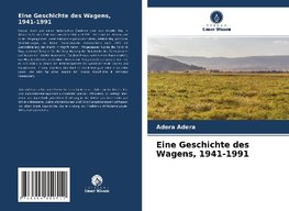 Eine Geschichte des Wagens, 1941-1991