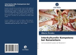 Interkulturelle Kompetenz bei Reiseleitern