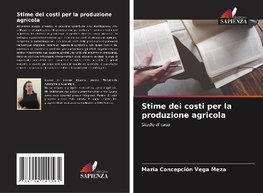 Stime dei costi per la produzione agricola