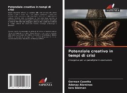 Potenziale creativo in tempi di crisi