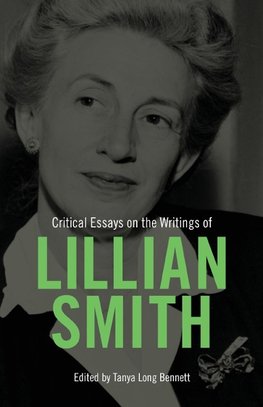 Critical Essays on the Writings of Lillian Smith