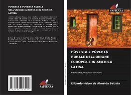 POVERTÀ E POVERTÀ RURALE NELL'UNIONE EUROPEA E IN AMERICA LATINA