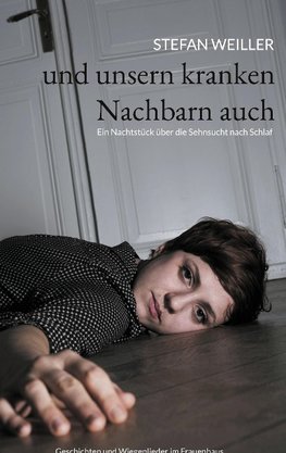 und unsern kranken Nachbarn auch