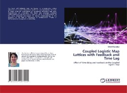 Coupled Logistic Map Lattices with Feedback and Time Lag