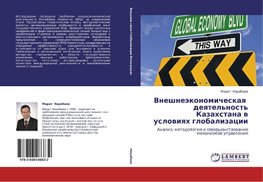 Vneshneäkonomicheskaq   deqtel'nost' Kazahstana w  uslowiqh globalizacii