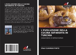 L'EVOLUZIONE DELLA CUCINA SEFARDITA IN TURCHIA