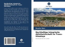 Nachhaltige integrierte Abfallwirtschaft im Trans-Himalaya