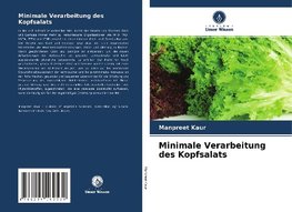 Minimale Verarbeitung des Kopfsalats