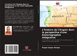 L'histoire de l'Angola dans la perspective d'une historiographie intégrative