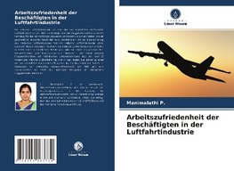 Arbeitszufriedenheit der Beschäftigten in der Luftfahrtindustrie