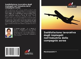 Soddisfazione lavorativa degli impiegati nell'industria delle compagnie aeree