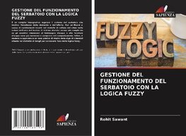 GESTIONE DEL FUNZIONAMENTO DEL SERBATOIO CON LA LOGICA FUZZY