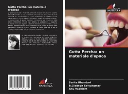 Gutta Percha: un materiale d'epoca