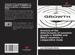 Analysis of the determinants of economic growth in WAEMU and BRICS countries: a comparative study