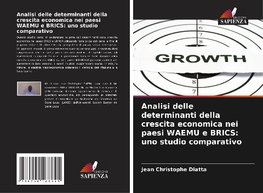 Analisi delle determinanti della crescita economica nei paesi WAEMU e BRICS: uno studio comparativo